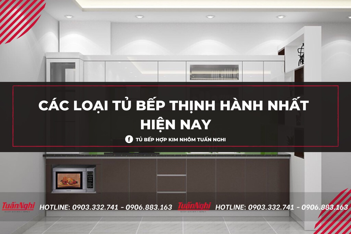 Các loại tủ bếp hiện nay được săn đón nhiều nhất 