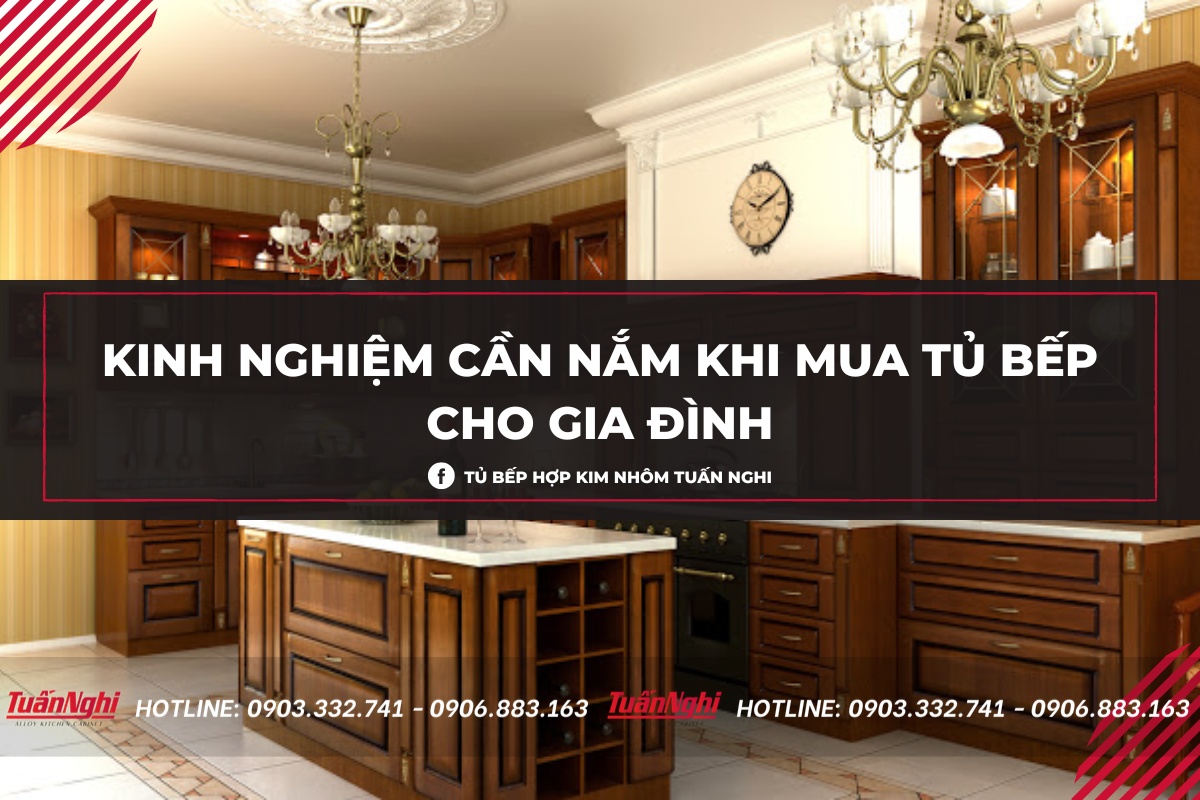 Kinh nghiệm lựa chọn tủ bếp cho gia đình cần biết 