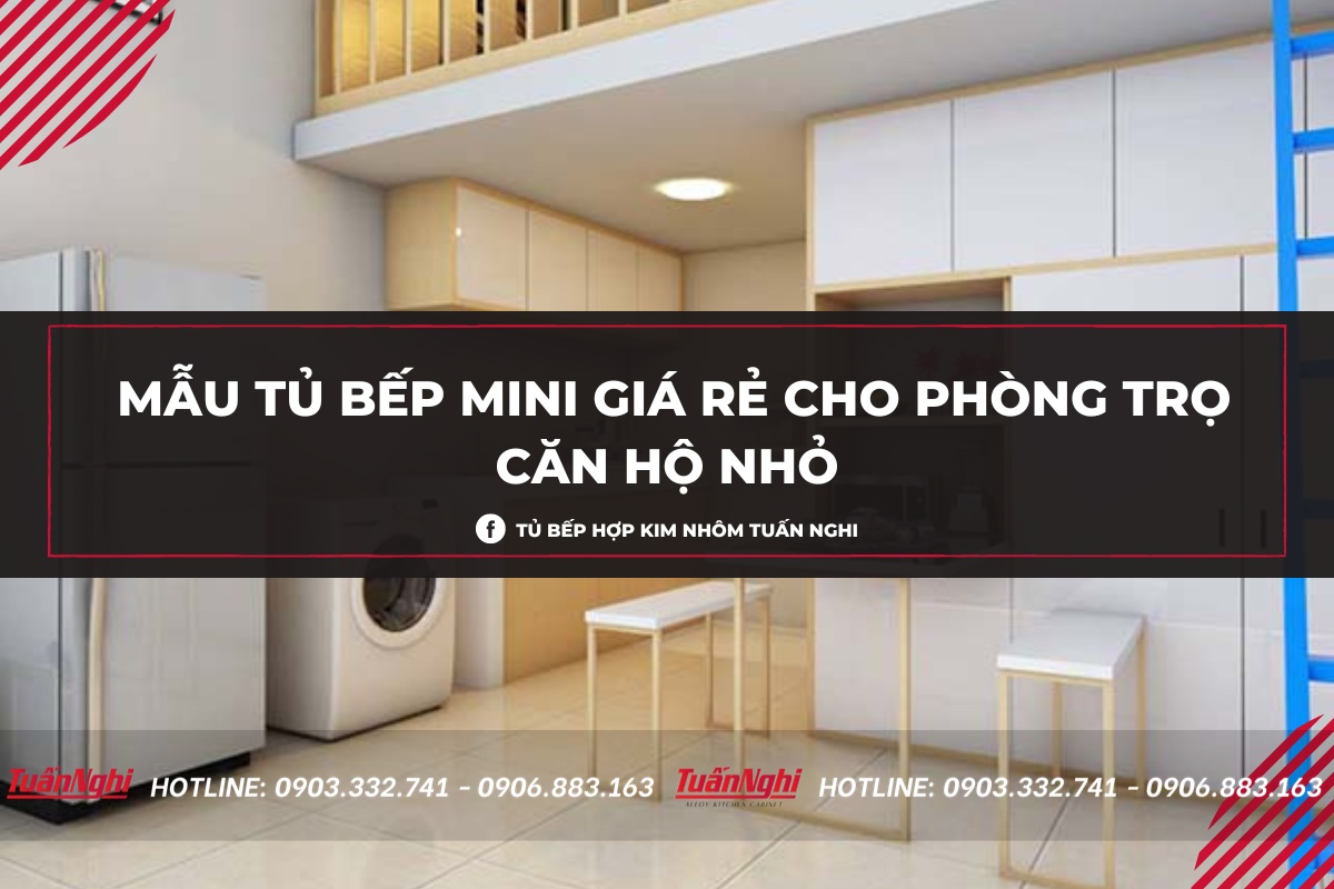 Mẫu tủ bếp mini nhỏ gọn và đẹp cho nhà nhỏ 