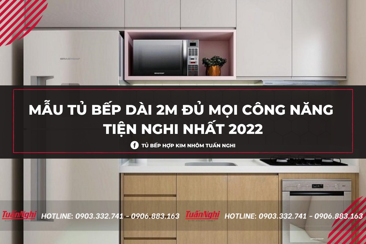 Mẫu Tủ Bếp Dài 2m Tiết Kiệm Không Gian Bếp 