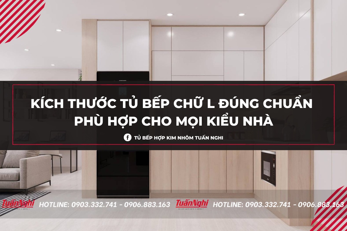 Kích Thước Tủ Bếp Chữ L Tiêu Chuẩn 