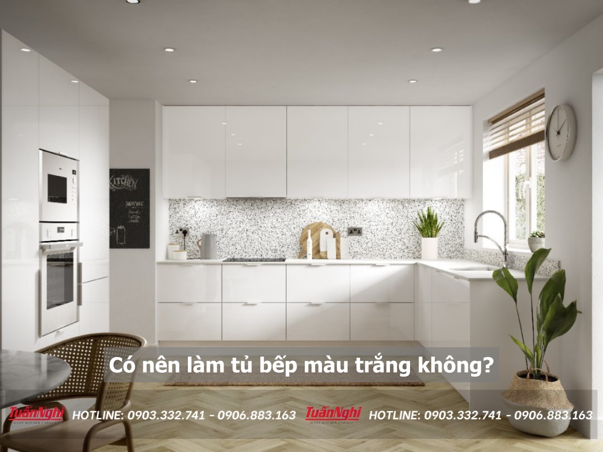 Có nên làm tủ bếp màu trắng không