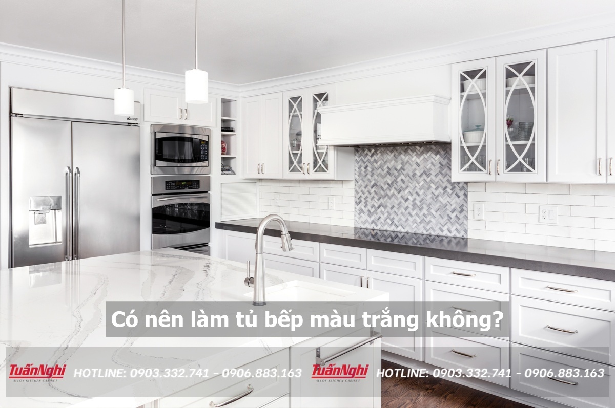 Có nên làm tủ bếp màu trắng không