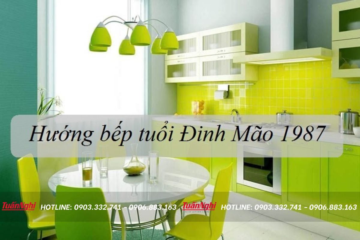 Đặt hướng bếp tuổi Đinh Mão 1987 phù hợp với phong thủy 5 hướng bếp tuổi đinh mão