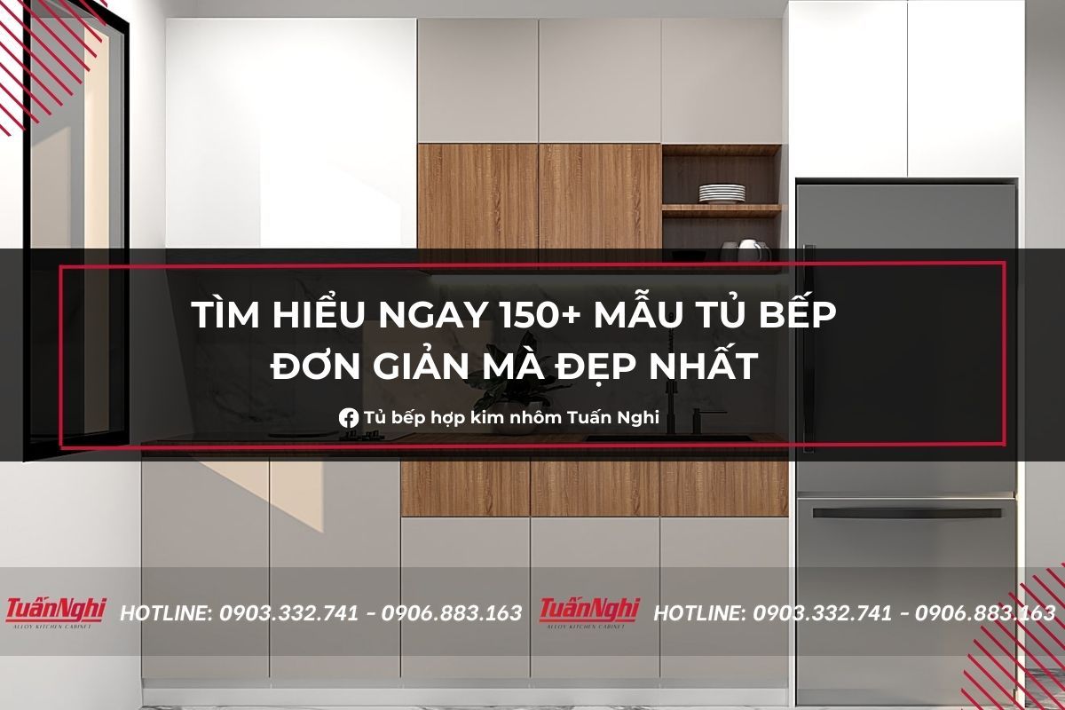 Tổng hợp 150+ Mẫu tủ bếp đẹp đơn giản nhất